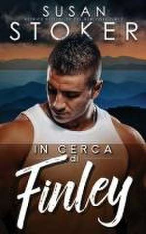 In cerca di Finley de Susan Stoker