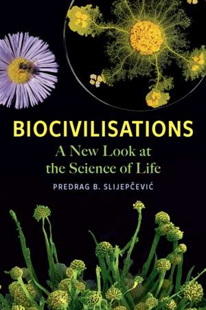 Biocivilisations de Predrag B. Slijepcevic