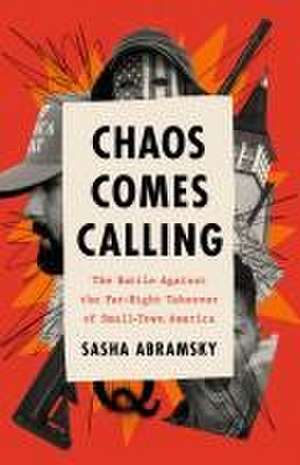 Chaos Comes Calling de Sasha Abramsky