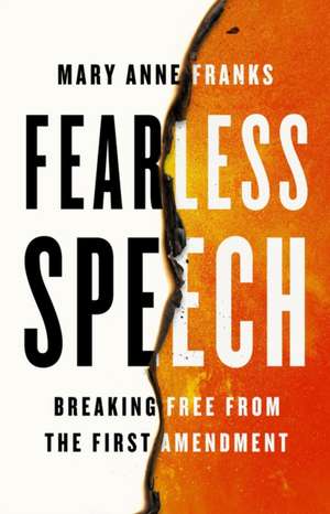 Fearless Speech de Mary Anne Franks