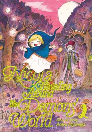 Nicola Traveling Around the Demons' World Vol. 2 de Asaya Miyanaga