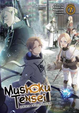 Mushoku Tensei: Jobless Reincarnation (Light Novel) Vol. 7 de Rifujin Na Magonote