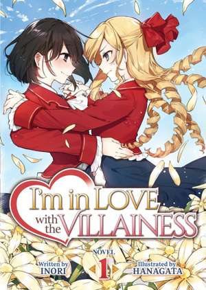 I'm in Love with the Villainess (Light Novel) Vol. 1 de Inori