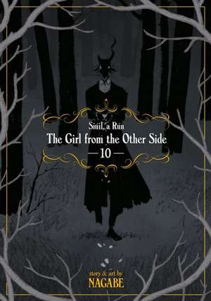 The Girl from the Other Side: Siúil, a Rún Vol. 10 de Nagabe