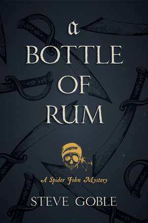 A Bottle of Rum de Steve Goble