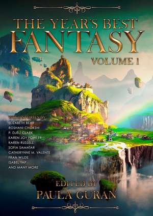 The Year's Best Fantasy: Volume One de Paula Guran