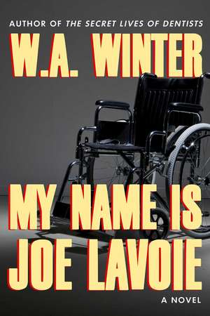 My Name is Joe LaVoie de W.A. Winter