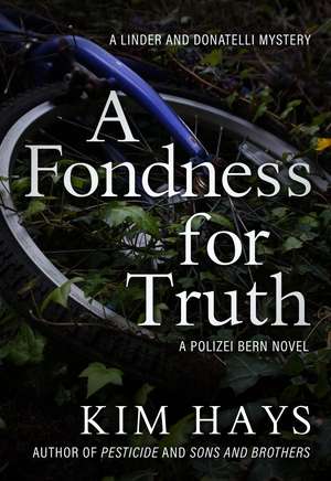 A Fondness for Truth de Kim Hays