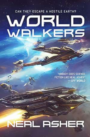 World Walkers de Neal Asher