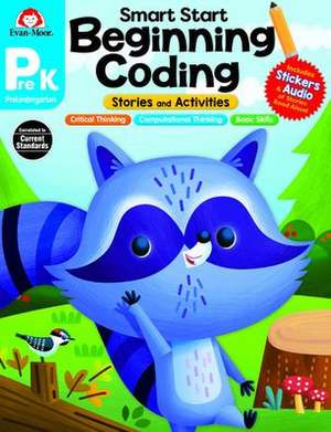 Smart Start: Beginning Coding Stories and Activities, Prek Workbook de Evan-Moor Educational Publishers