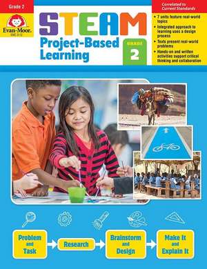 Steam Project-Based Learning, Grade 2 Teacher Resource de Evan-Moor Corporation