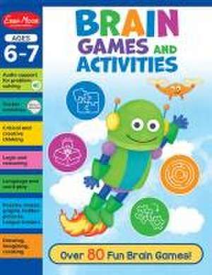 Brain Games and Activities, Age 6 - 7 Workbook de Evan-Moor Educational Publishers