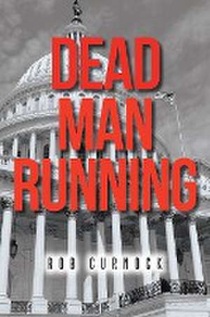 Dead Man Running de Rob Curnock