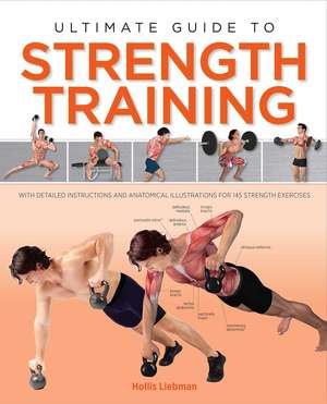 Ultimate Guide to Strength Training de Hollis Lance Liebman