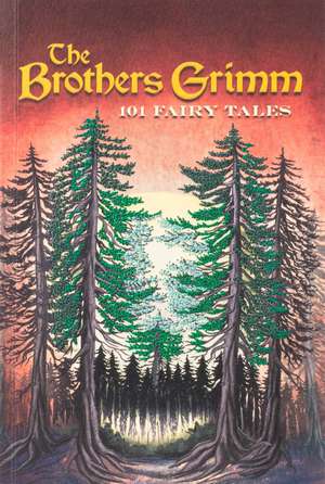 Brothers Grimm: 101 Fairy Tales (Keepsake Edition) de Jacob Grimm