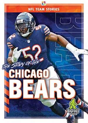 The Story of the Chicago Bears de Craig Ellenport