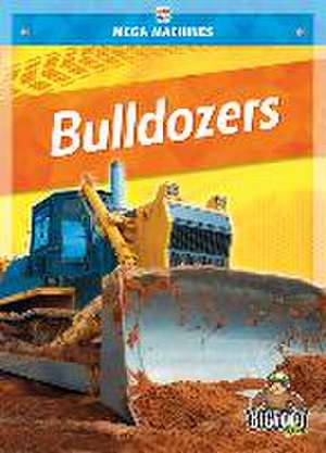 Bulldozers de Mari C. Schuh