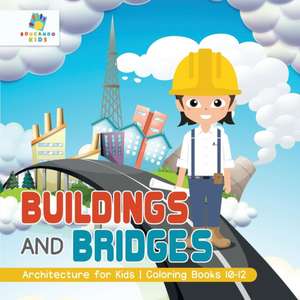 Buildings and Bridges | Architecture for Kids | Coloring Books 10-12 de Educando Kids