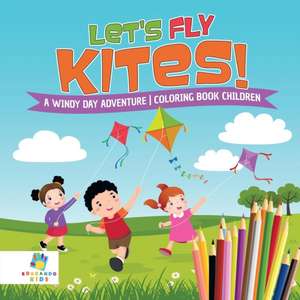 Let's Fly Kites! | A Windy Day Adventure | Coloring Book Children de Educando Kids