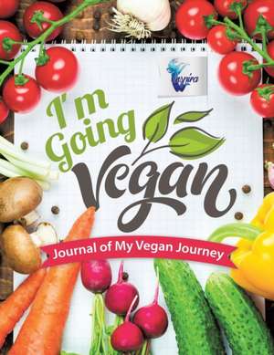 I'm Going Vegan | Journal of My Vegan Journey de Planners & Notebooks Inspira Journals