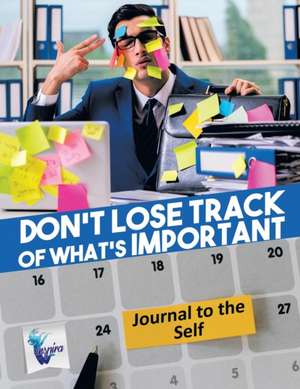 Don't Lose Track of What's Important | Journal to the Self de Planners & Notebooks Inspira Journals