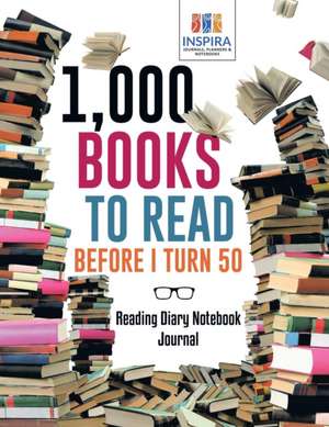 1,000 Books to Read Before I Turn 50 | Reading Diary Notebook Journal de Planners & Notebooks Inspira Journals