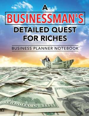 A Businessman's Detailed Quest for Riches | Business Planner Notebook de Planners & Notebooks Inspira Journals