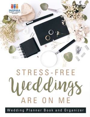 Stress-Free Weddings are On Me | Wedding Planner Book and Organizer de Planners & Notebooks Inspira Journals