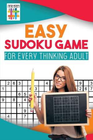 Easy Sudoku Game for Every Thinking Adult de Senor Sudoku