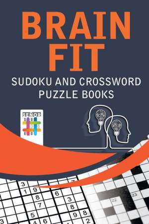 Brain Fit | Sudoku and Crossword Puzzle Books de Senor Sudoku