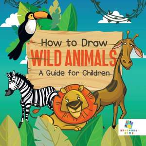 How to Draw Wild Animals | A Guide for Children de Educando Kids