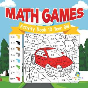 Math Games Activity Book 10 Year Old de Educando Kids