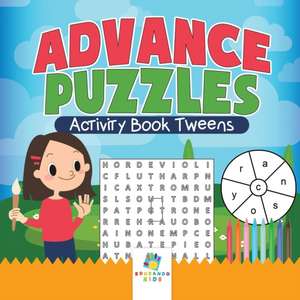 Advance Puzzles Activity Book Tweens de Educando Kids