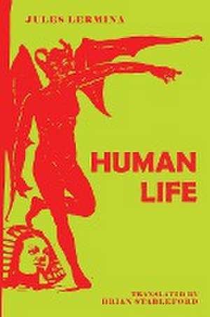 Human Life de Jules Lermina