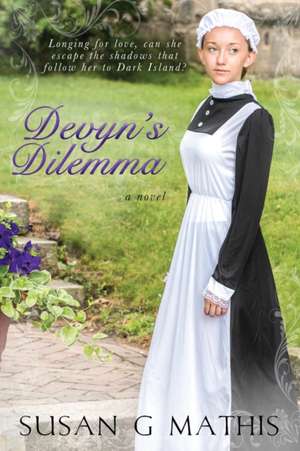 Devyn's Dilemma de Susan G. Mathis