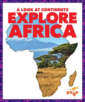 Explore Africa de Veronica B Wilkins