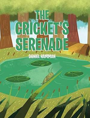 The Cricket's Serenade de Daniel Hamman