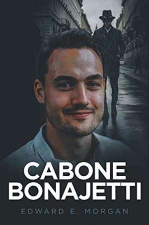 Cabone Bonajetti de Edward E. Morgan