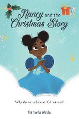 Nancy and the Christmas Story de Pamela Malu