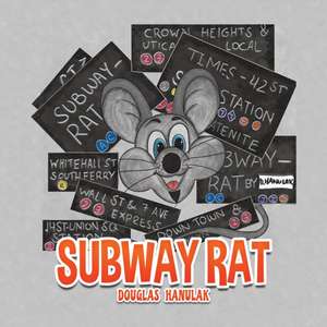 Subway Rat de Douglas Hanulak