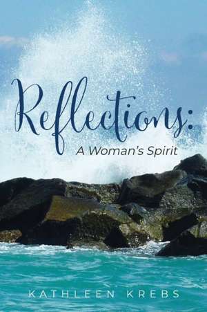 Reflections de Kathleen Krebs