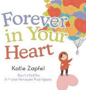 Forever in Your Heart de Katie Zapfel