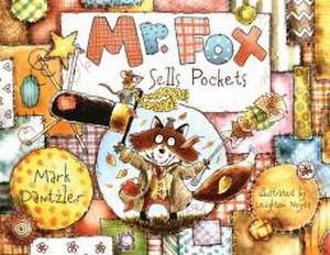 Mr. Fox Sells Pockets de Mark Dantzler