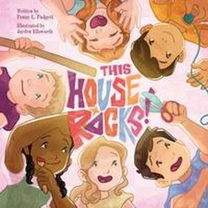 This House Rocks! de Penny L. Padgett