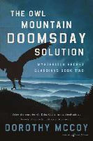 The Owl Mountain Doomsday Solution de Dorothy Mccoy