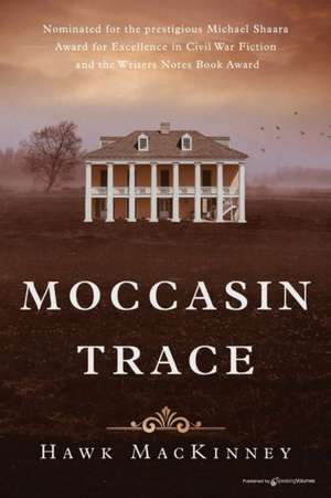 Moccasin Trace de Hawk Mackinney