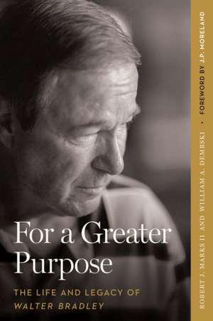 For a Greater Purpose de Robert J. Marks II