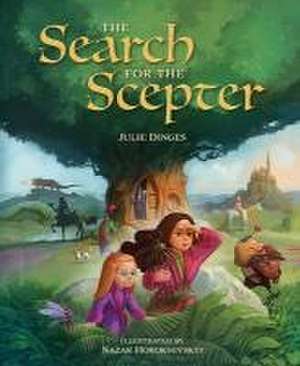 The Search for the Scepter de Julie Dinges