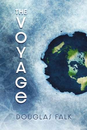 The Voyage de Douglas Falk