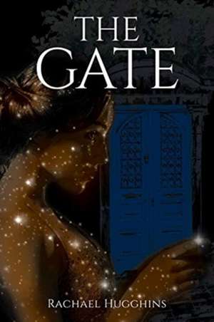 The Gate de Rachael Hugghins